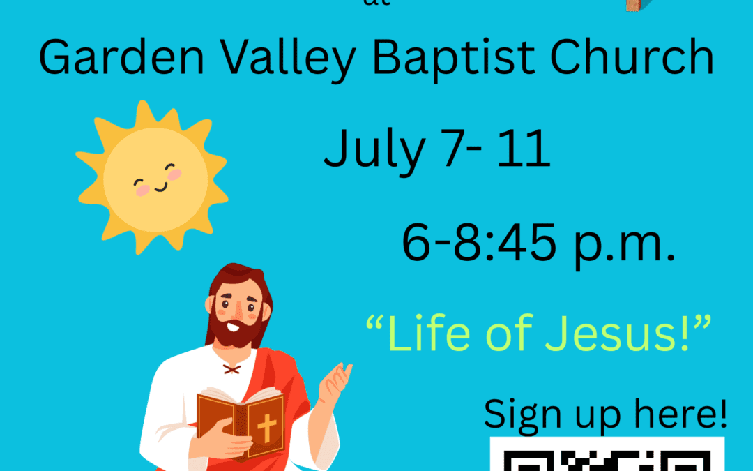 VBS at Garden Valley Baptist