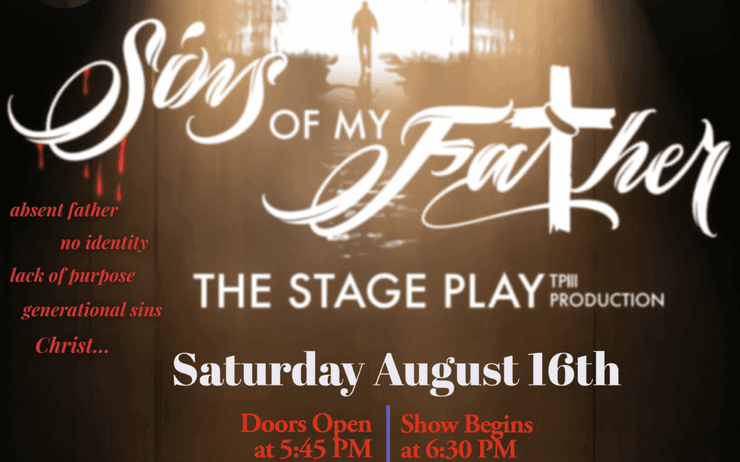 Sins of My Father (Gospel Stage Play)