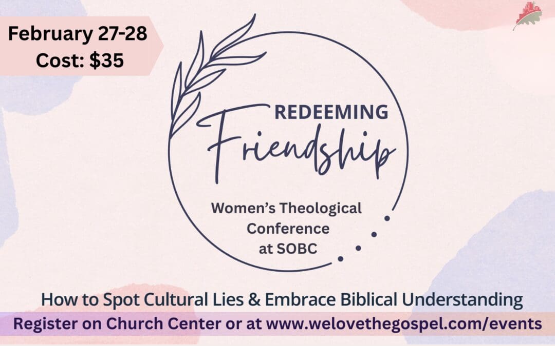 Redeeming Friendship: Women’s Theological Conference