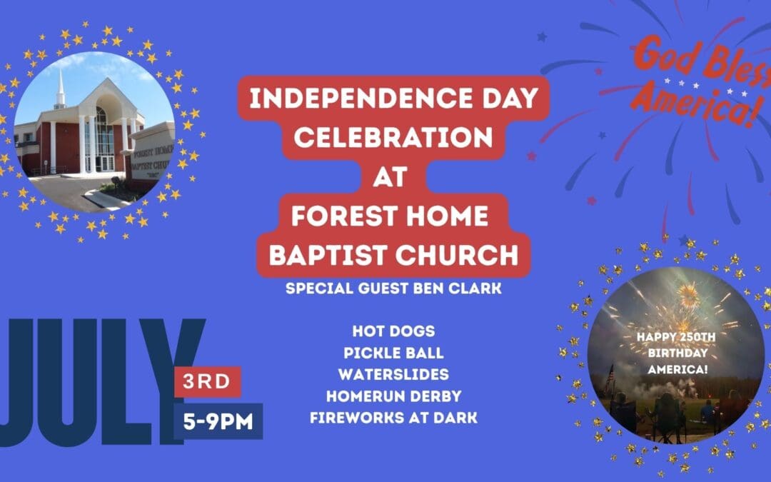 Forest Home Baptist Church Independence Day Celebration